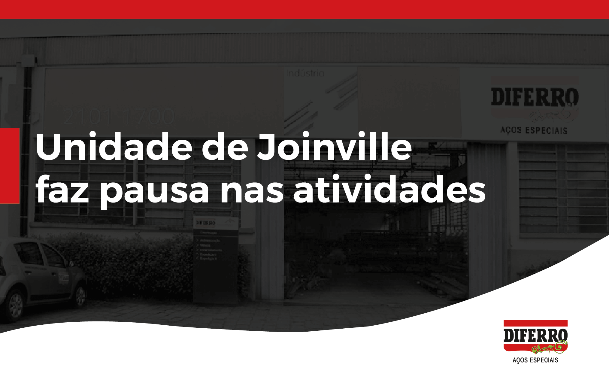 Unidade de Joinville não funcionará segunda
